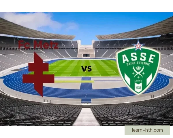 梅斯俱乐部最新动态揭示球队未来发展与赛季战略规划